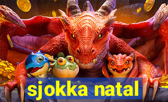 sjokka natal
